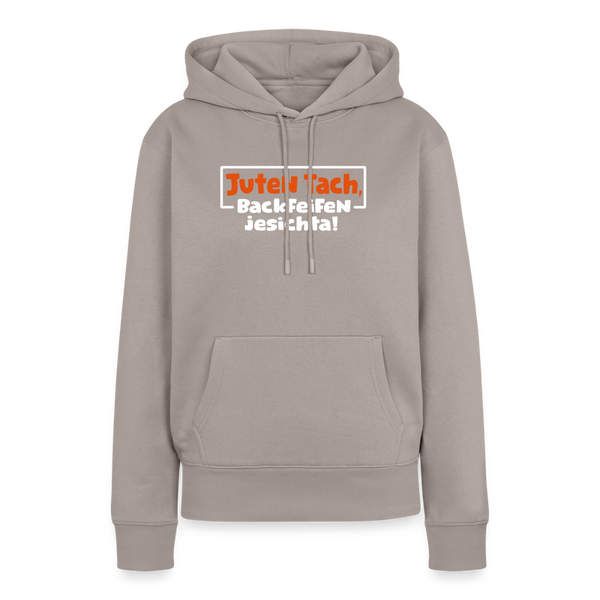 Juten Tach, Backfeifenjesichta! - Frauen Premium Hoodie - Taupe