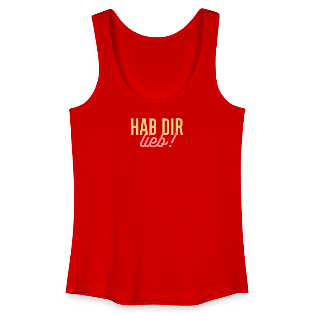 Hab Dir Lieb! - Frauen Bio Tank Top - Rot