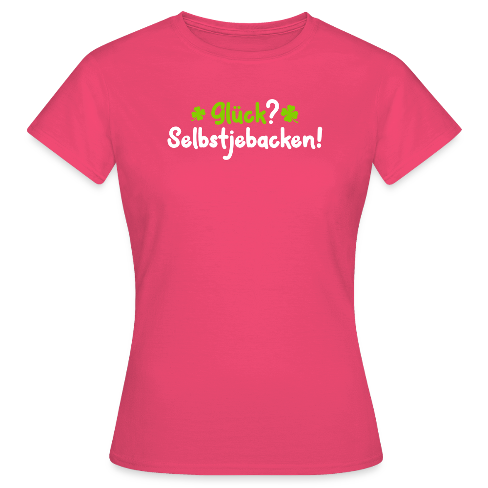 Glück? Selbstjebacken - Frauen Premium T-Shirt - Azalea