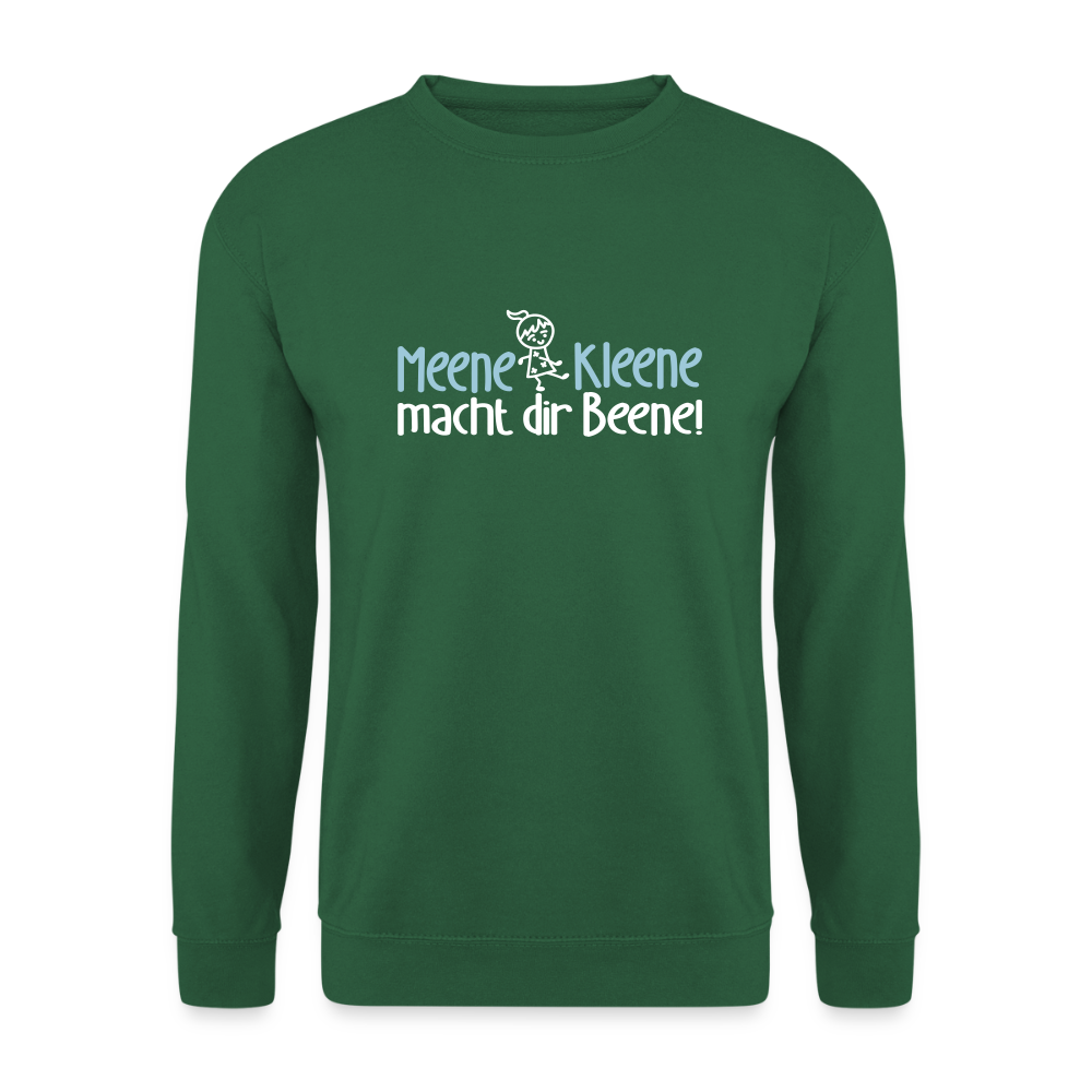 Meene Kleene macht dir Beene! - Unisex Pullover - Grün
