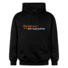 Ma kieken, dann sehn wa schon - Hoodie - Schwarz