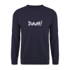 Schnuppe! - Unisex Pullover - Navy