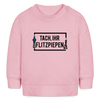 Tach ihr Flitzpiepen - Baby Bio Pullover - Hellrosa
