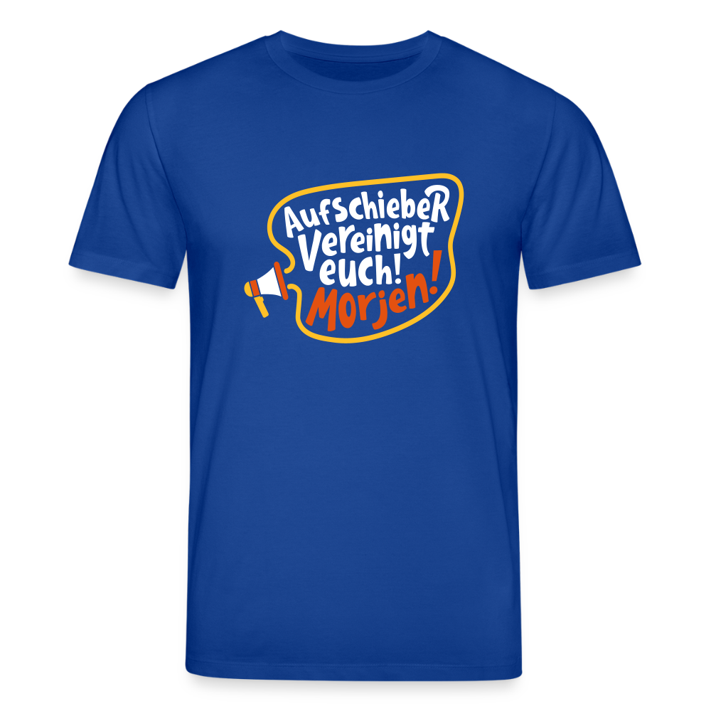 Aufschieber vereinigt euch! Morjen! - Unisex Bio T-Shirt - Dunkelblau