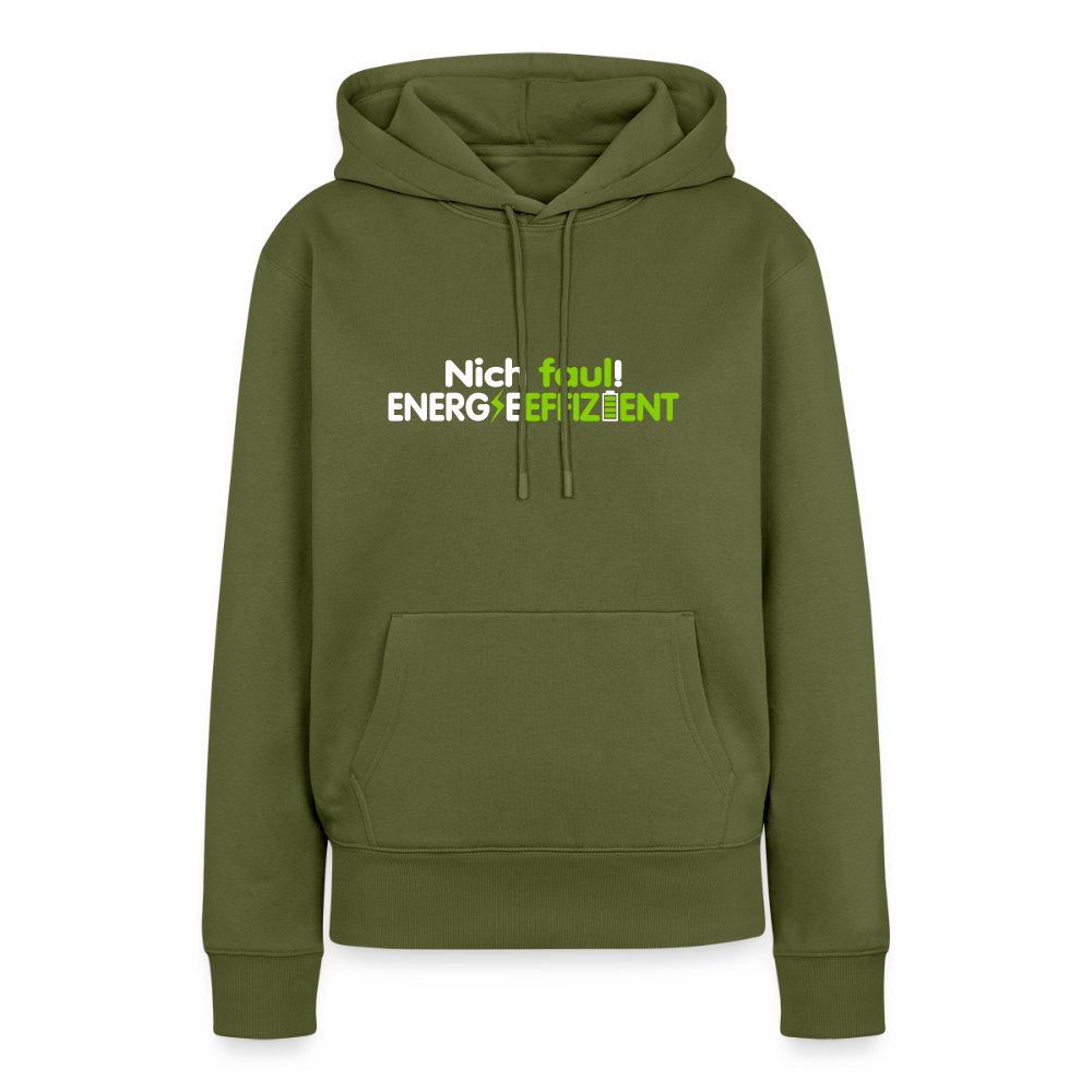 Nich faul! Energieeffizient! - Frauen Premium Hoodie - Khaki