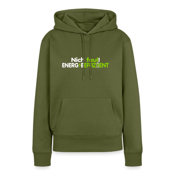 Nich faul! Energieeffizient! - Frauen Premium Hoodie - Khaki