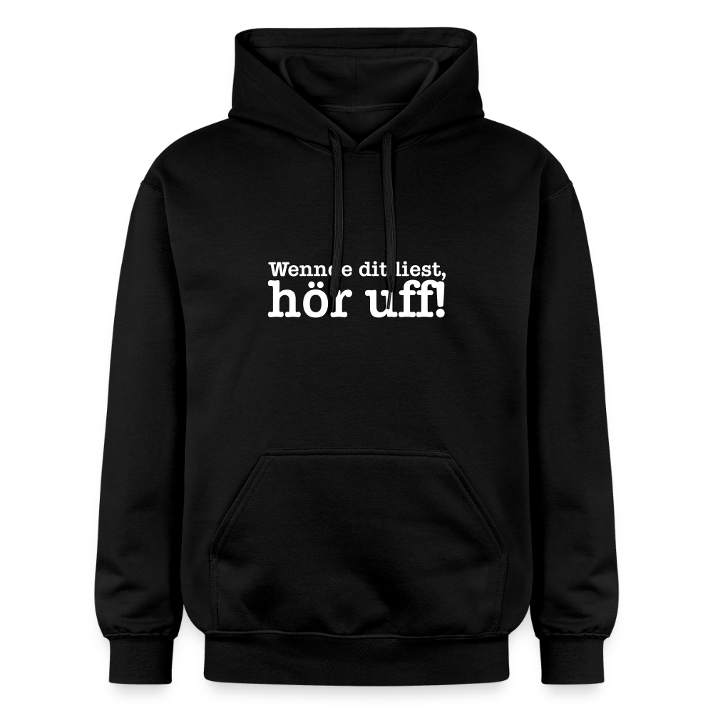 Wenn de dit liest, hör uf! - Hoodie - Schwarz
