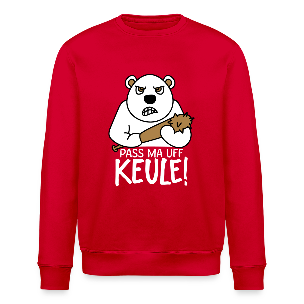 Pass ma uff Keule -Unisex Bio Sweatshirt - Rot