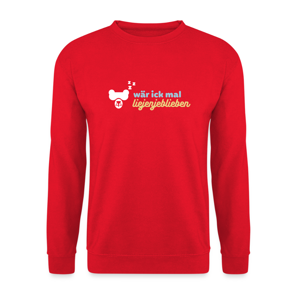 wär ick mal liejenjeblieben - Unisex Pullover - Rot