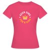 Keen Ding für'n King - Frauen Premium T-Shirt - Azalea