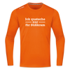 Ick quatsche nur für Süßkram - Männer Sport Langamshirt - Neonorange