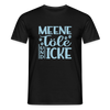 Meene Töle und Icke - Männer Premium T-Shirt - Schwarz