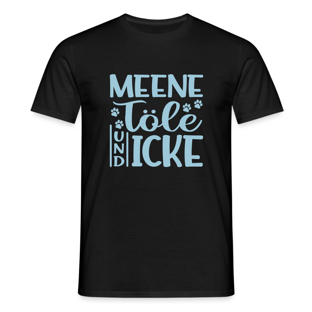 Meene Töle und Icke - Männer Premium T-Shirt - Schwarz