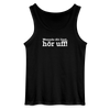 Wenn de dit liest, hör uf! - Männer Tank Top - Schwarz