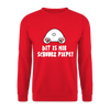Dit is mir Schnurz Piepe - Unisex Pullover - Rot