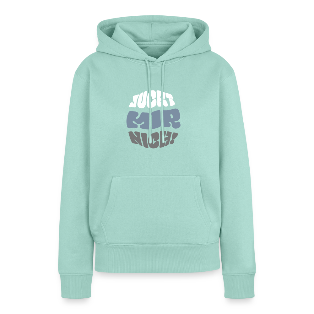 Juckt Mir Nich! - Frauen Premium Hoodie - Mint 