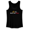 Lach ick, denkt man Böses - Frauen Bio Tank Top - Schwarz