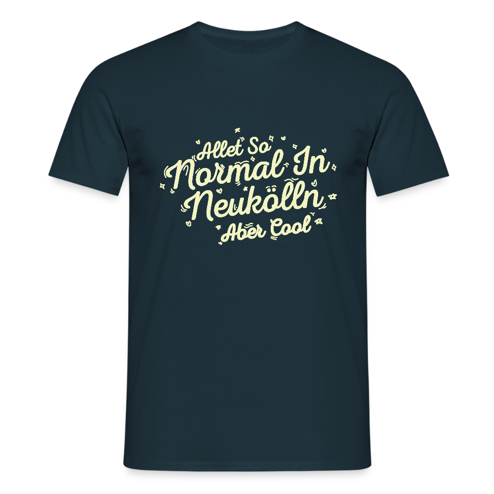 Neukölln is so normal - Männer Premium T-Shirt - Navy
