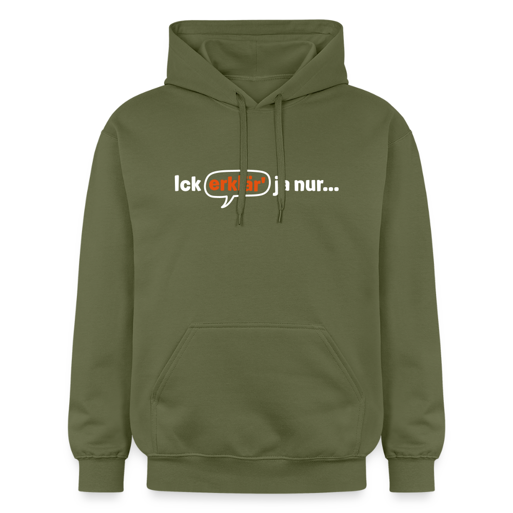Ick erklär' ja nur… - Hoodie - Militärgrün