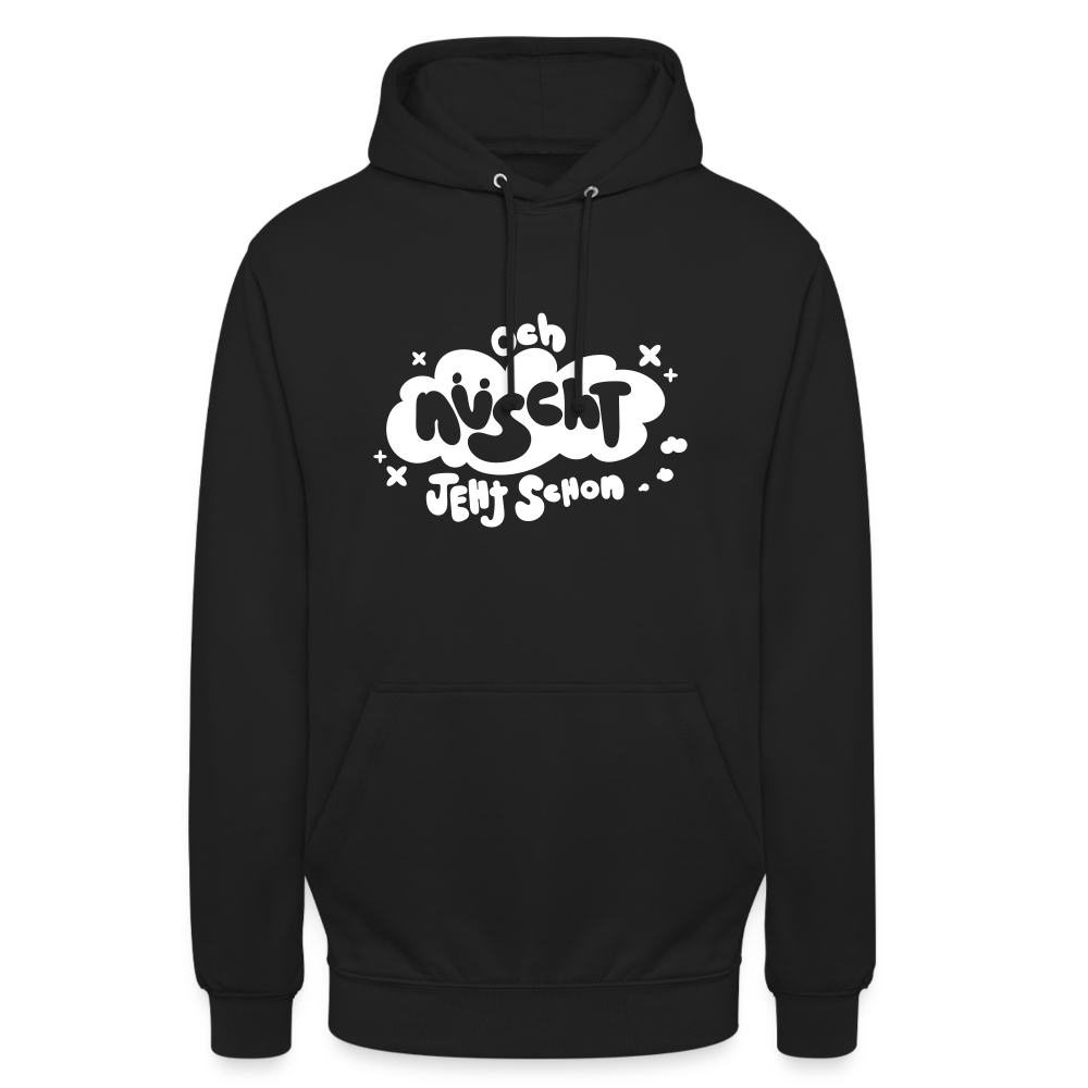 och nüscht jeht schon! - Unisex Hoodie - Schwarz