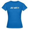 Jeh Weita! - Frauen Premium T-Shirt - Royalblau