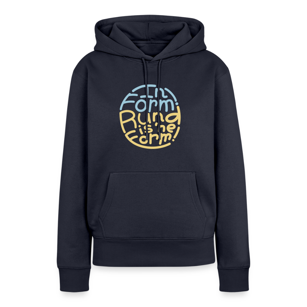 In Form! Rund is 'ne Form! - Frauen Premium Hoodie - Navy