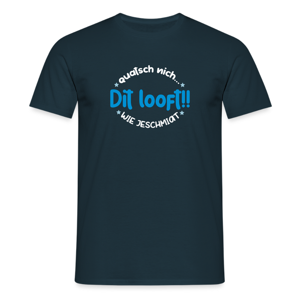 Dit Looft! - Männer Premium T-Shirt - Navy