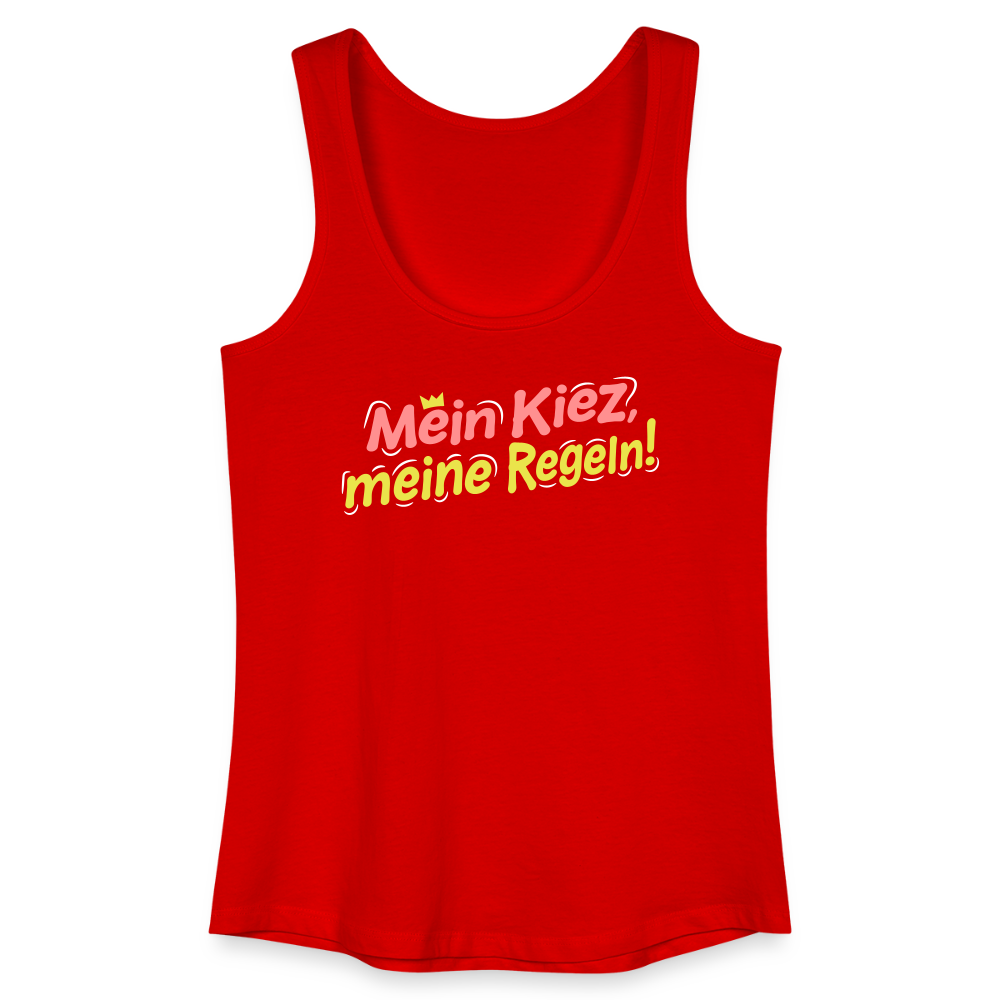 Mein Kiez, meine Regeln! - Frauen Bio Tank Top - Rot