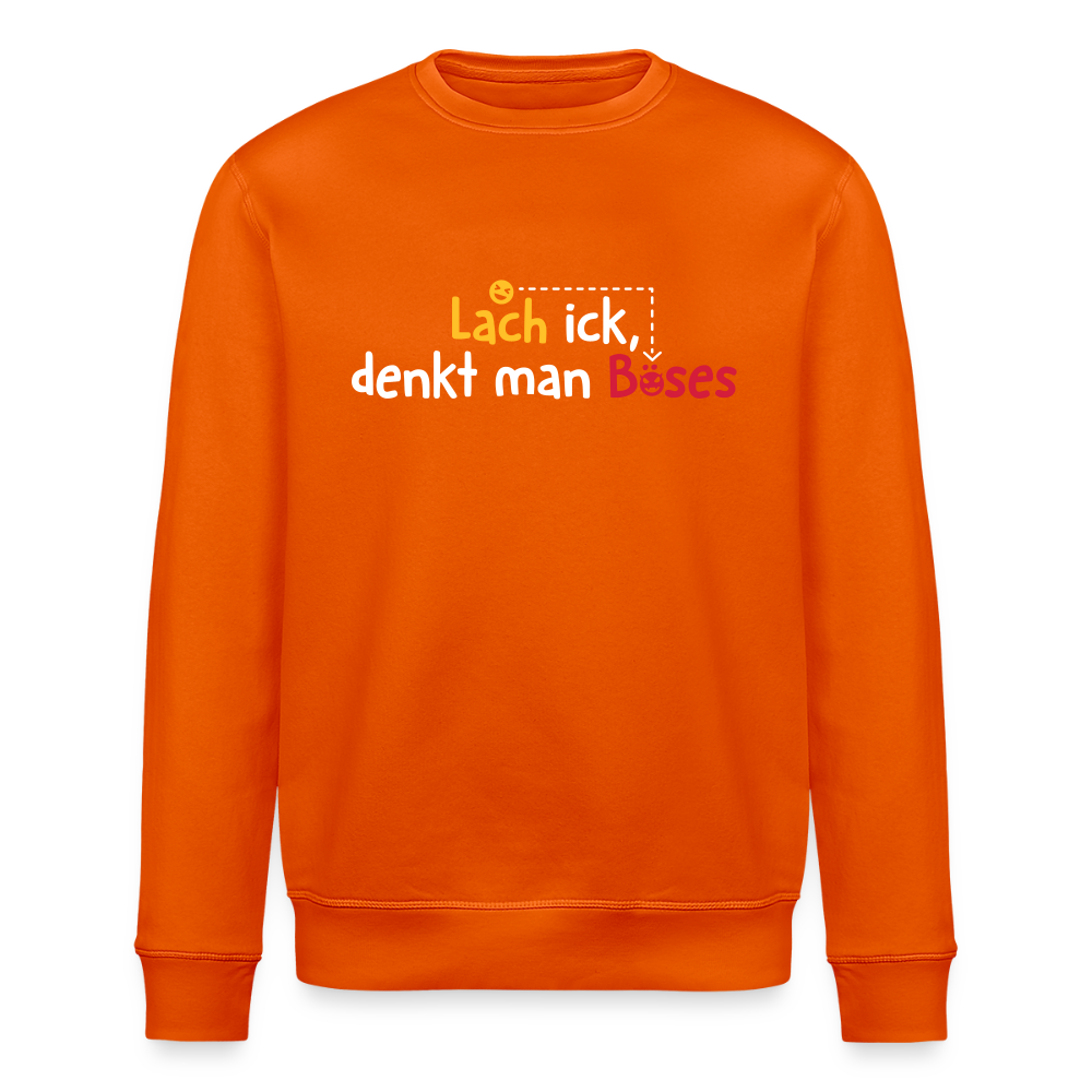 Lach ick, denkt man Böses - Unisex Bio Sweatshirt - Tieforange