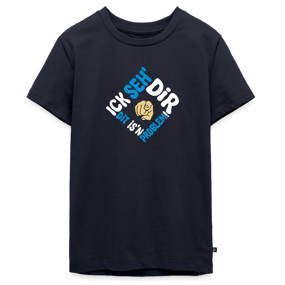 Ick seh' dir. Dit is'n Problem. - Teenager Premium T-Shirt - Navy