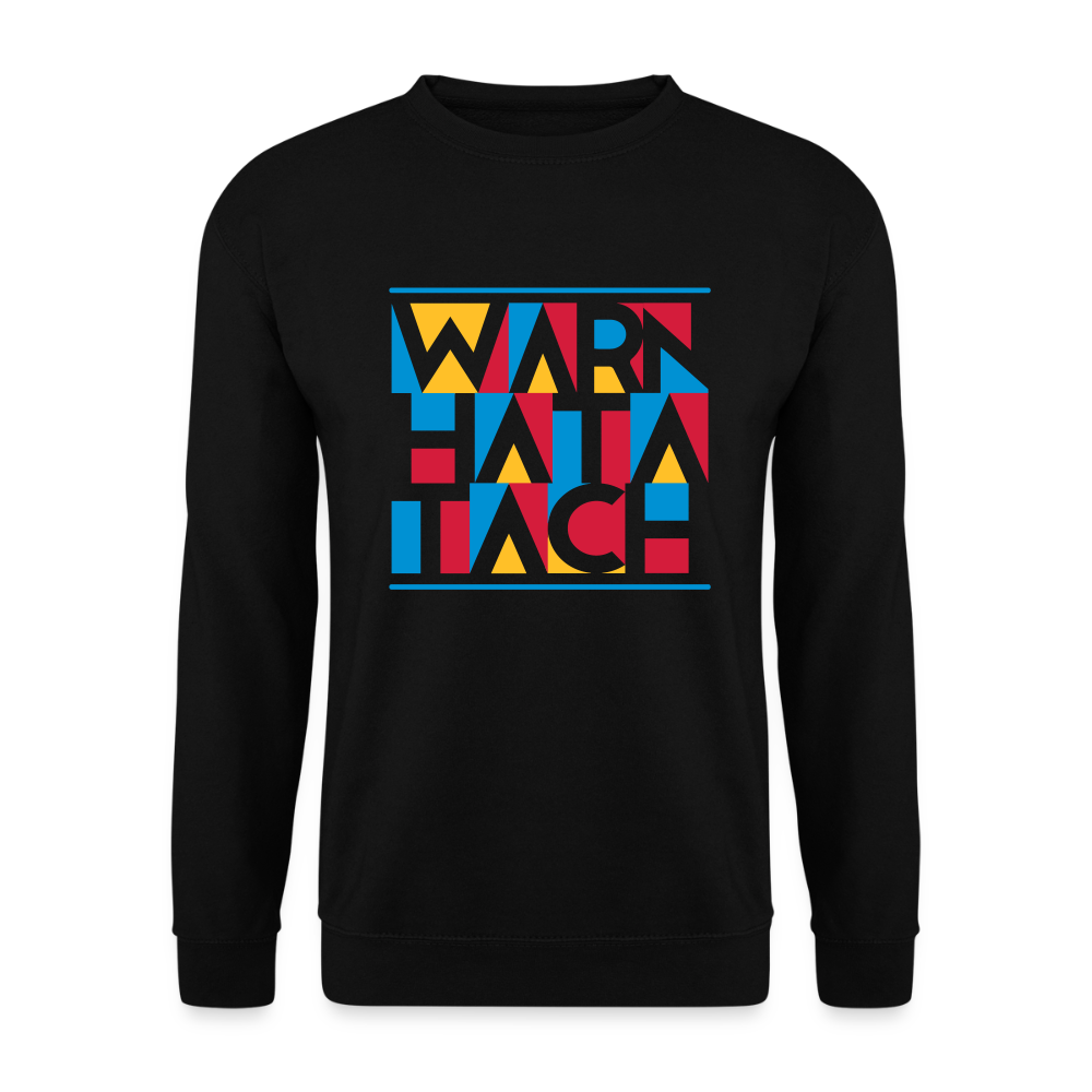 Warn Hata Tach - Unisex Pullover - Schwarz
