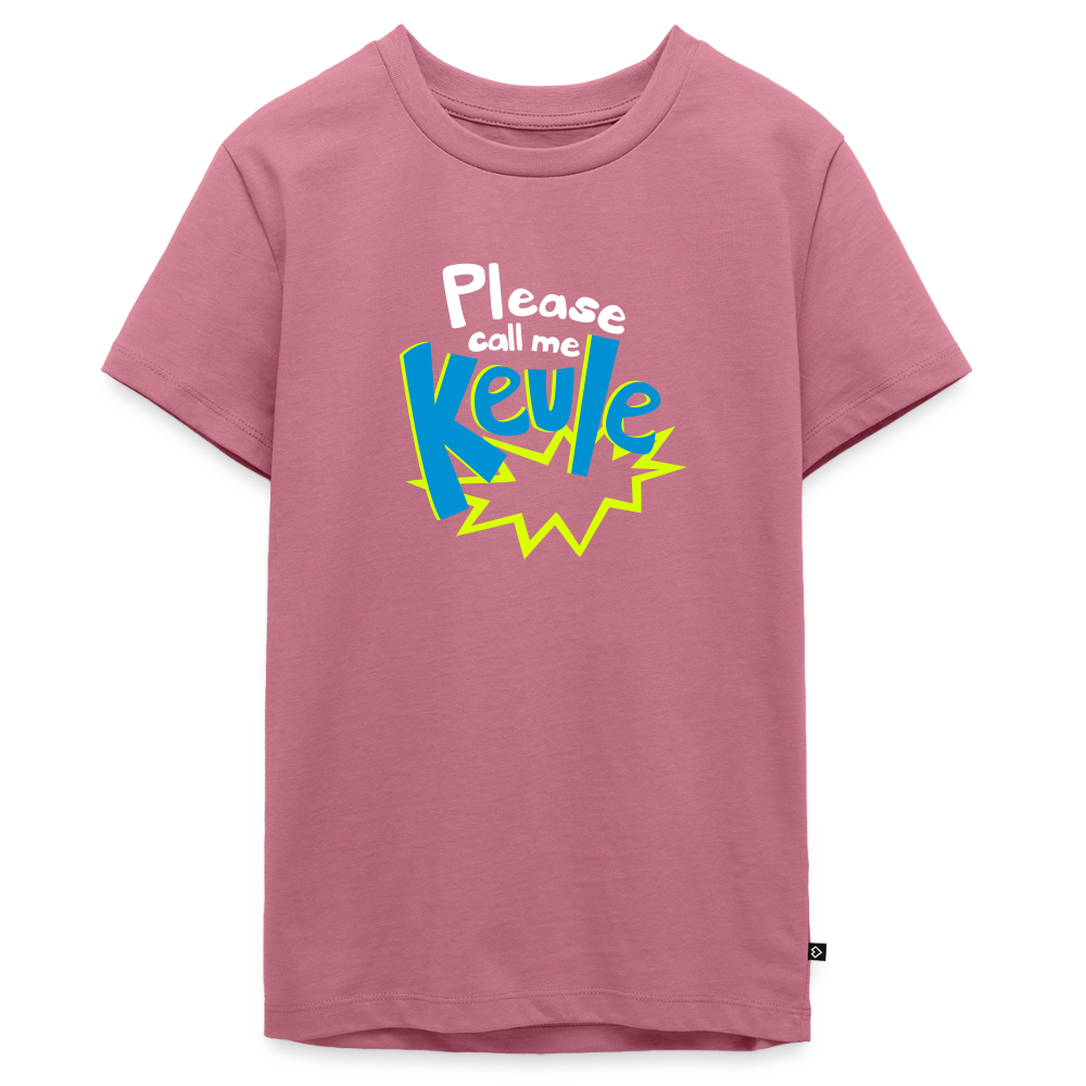 Call me Keule! - Teenager Premium T-Shirt - Mauve