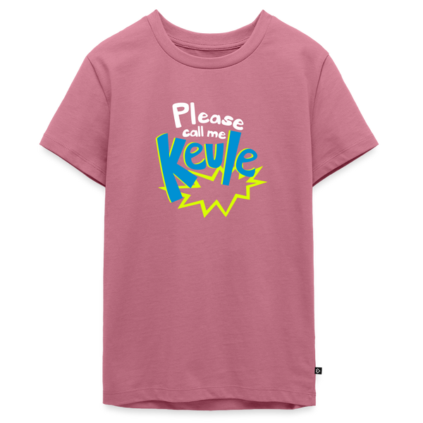 Call me Keule! - Teenager Premium T-Shirt - Mauve