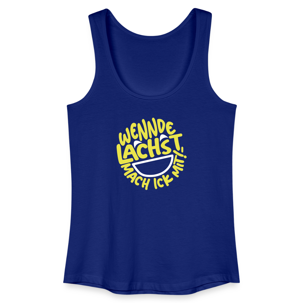Wennde lachst, mach ick mit! - Frauen Bio Tank Top - Königsblau