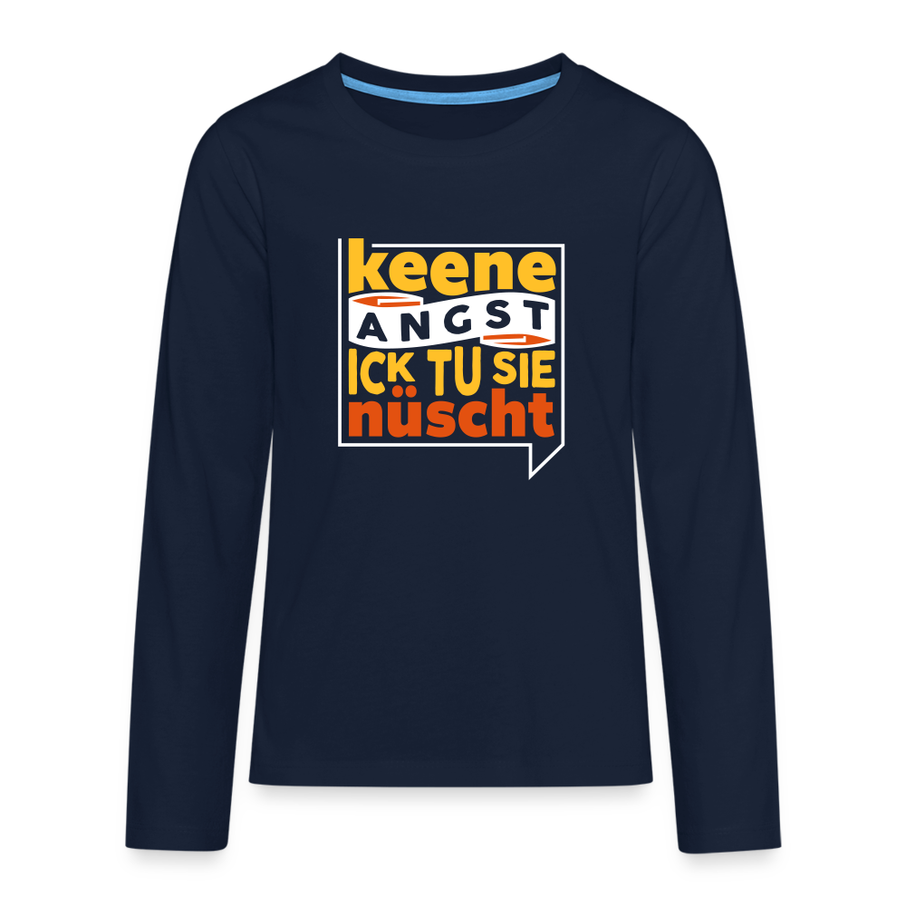 Keene Angst Ick Tu Sie Nüscht - Teenager Langarmshirt - Navy