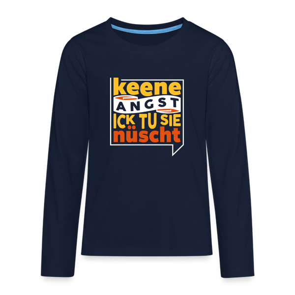Keene Angst Ick Tu Sie Nüscht - Teenager Langarmshirt - Navy