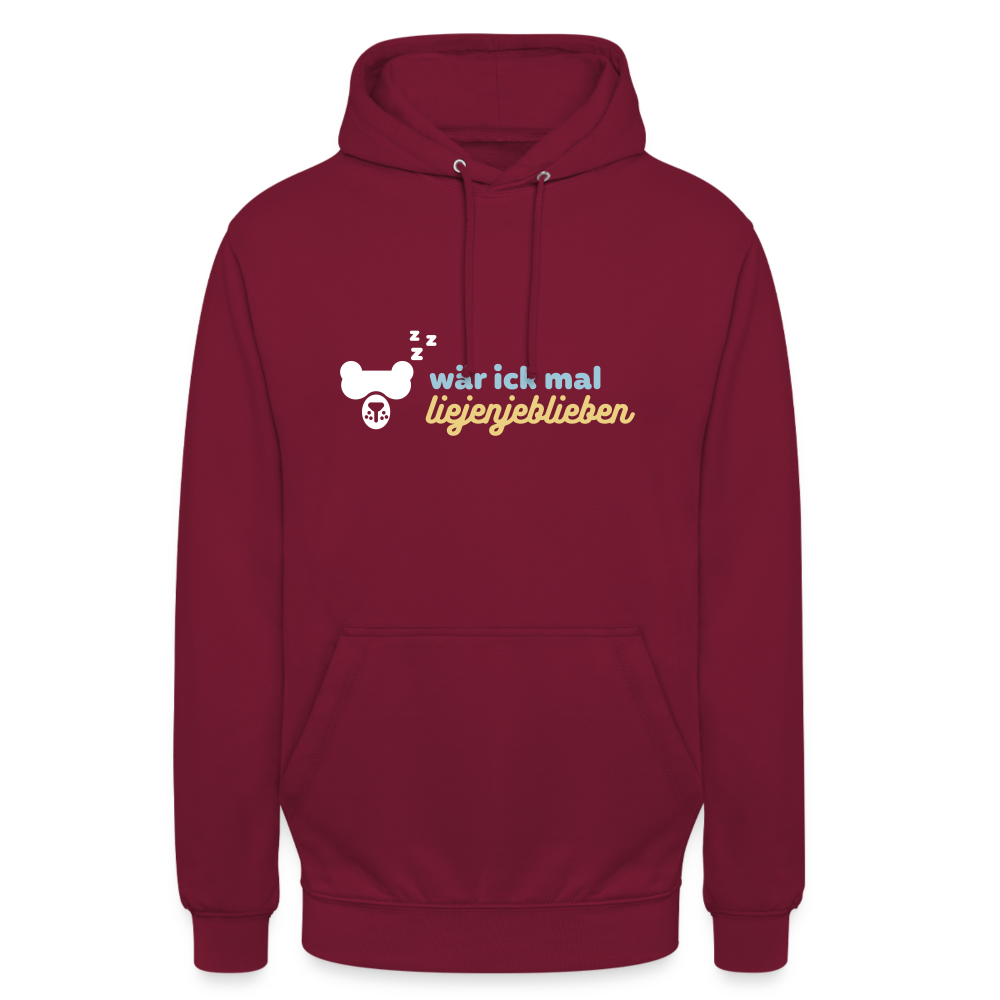 wär ick mal liejenjeblieben - Unisex Hoodie - Bordeaux