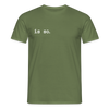 Is So  - Männer Premium T-Shirt - Militärgrün