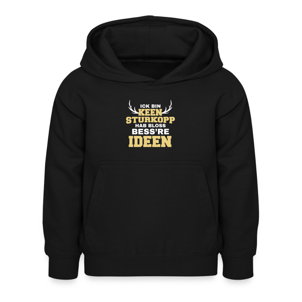 Ick bin keen Sturkopp - Kinder Hoodie - Schwarz