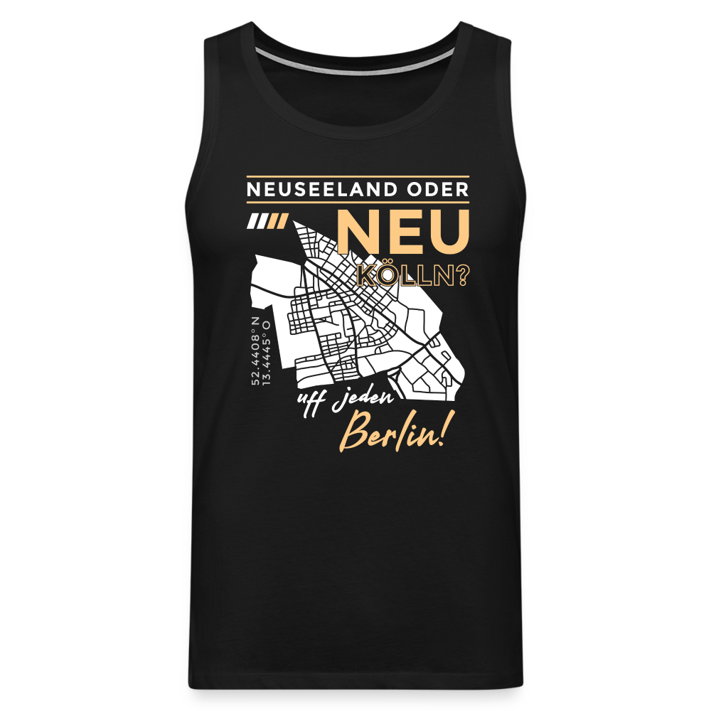 Neuseeland oder Neukölln - Männer Premium Tank Top - Schwarz