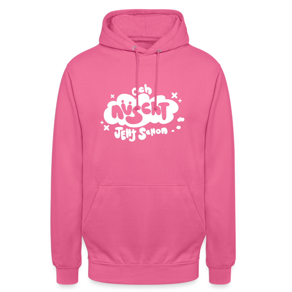 och nüscht jeht schon! - Unisex Hoodie - Pink