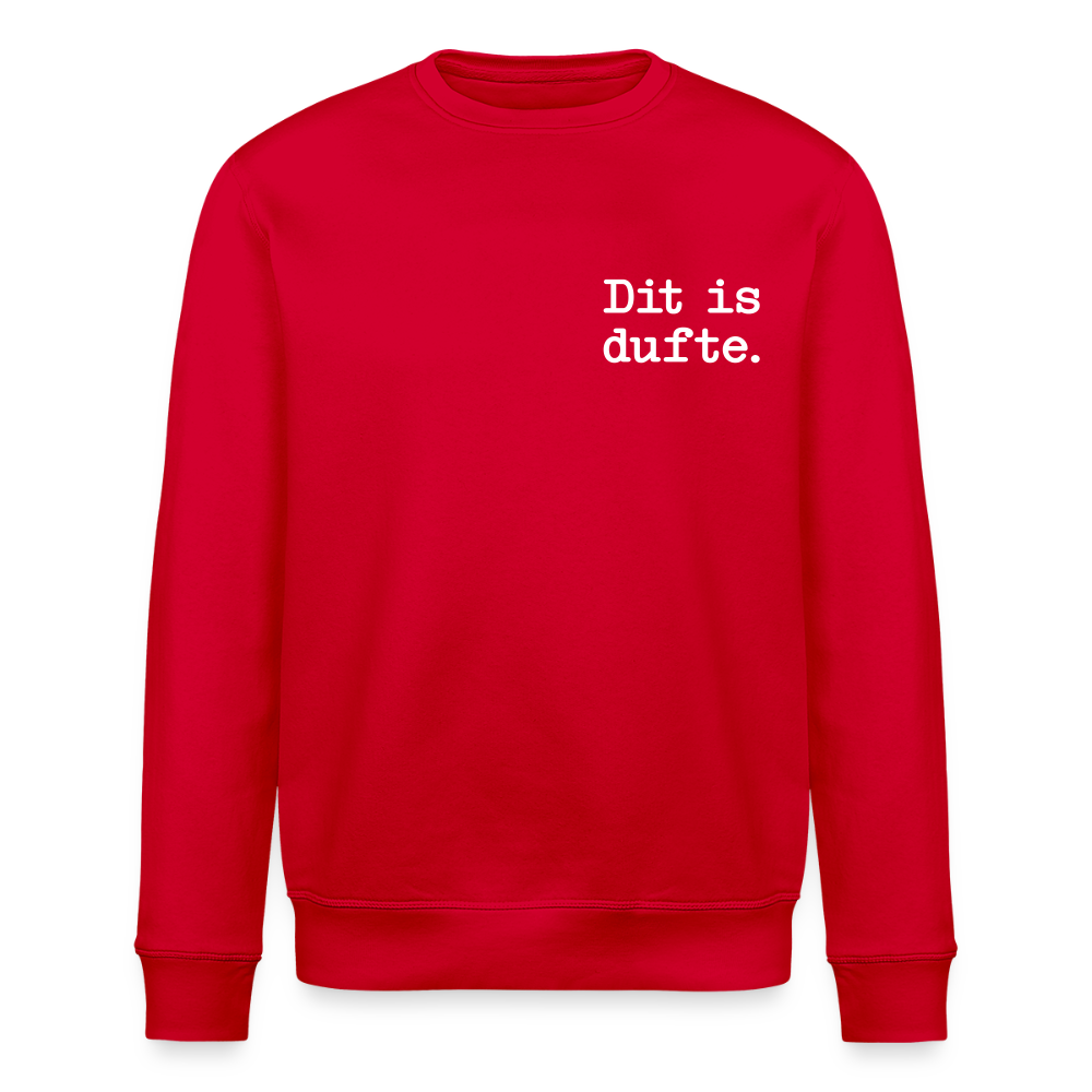 Dit is dufte - Unisex Bio Sweatshirt - Rot