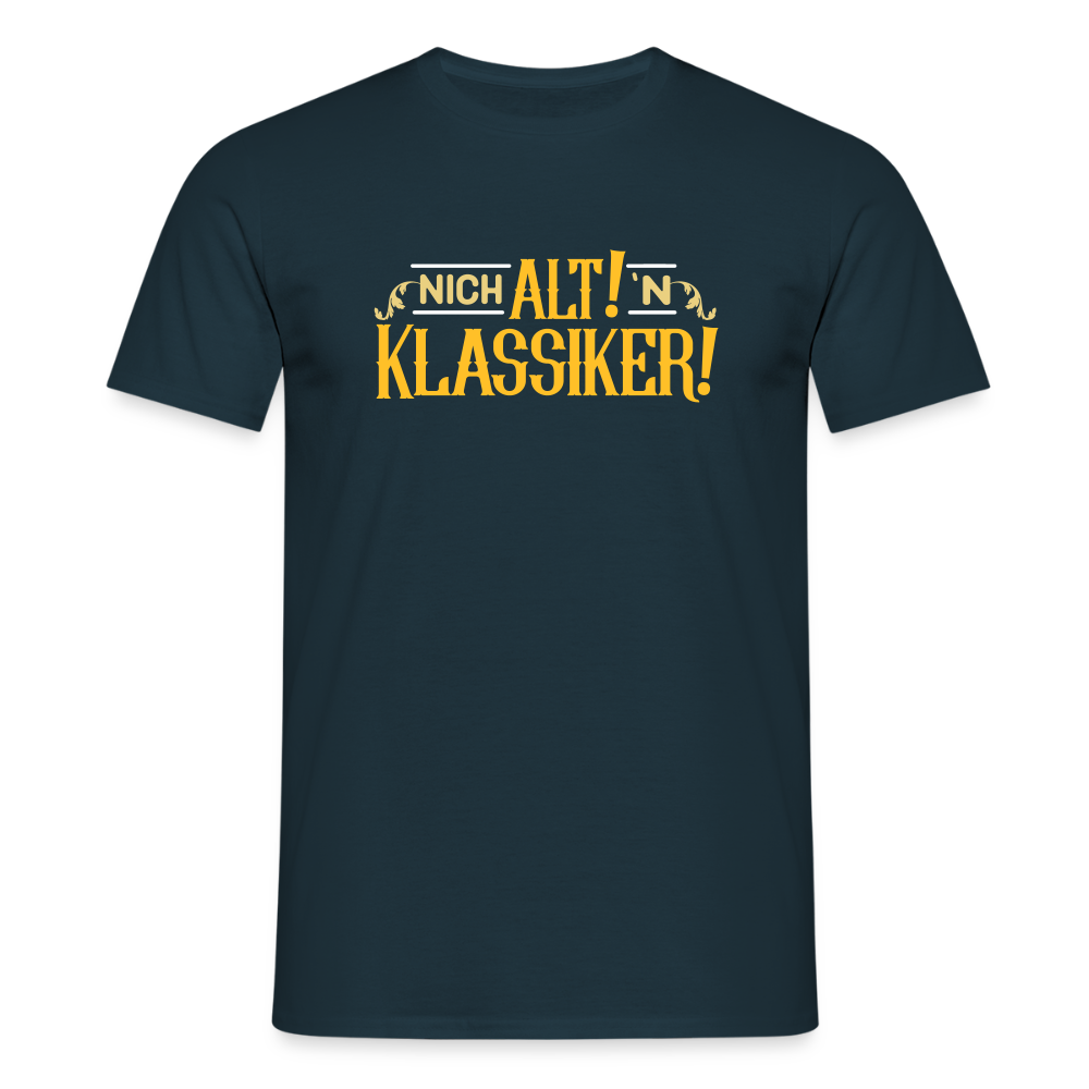 Nich alt! 'n Klassiker! - Männer Premium T-Shirt - Navy