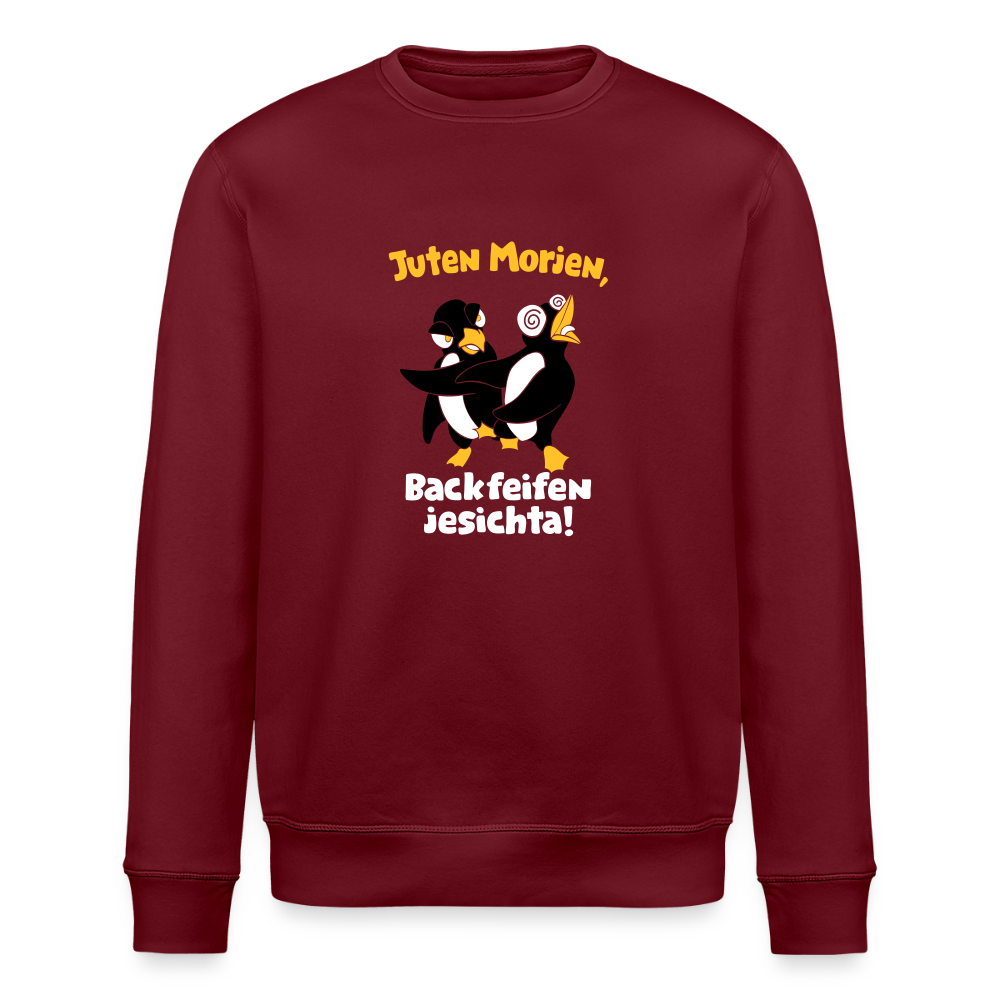 Juten Morjen, Backfeifenjesichta! - Unisex Bio Sweatshirt - Burgunderrot