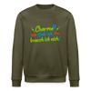 Charme? Hab ick, brauch ick nich! - Unisex Bio Sweatshirt - Khaki