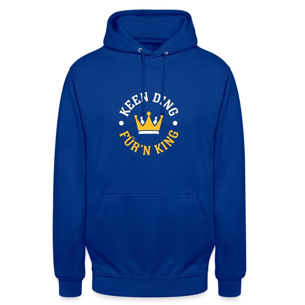 Keen Ding für'n King - Unisex Hoodie - Royalblau