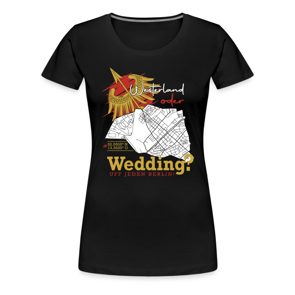 Westerland oder Wedding - Frauen Premium T-Shirt - Schwarz