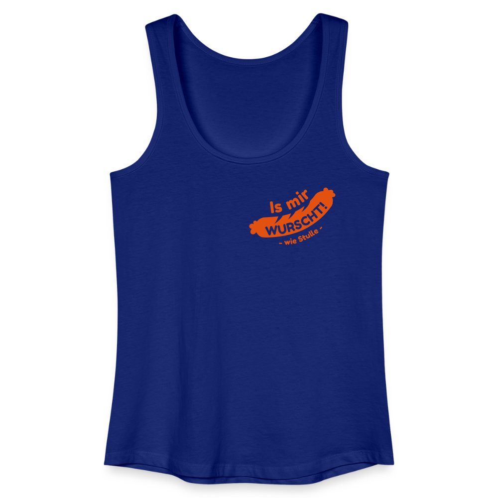 Is mir Wurscht - Frauen Bio Tank Top - Königsblau