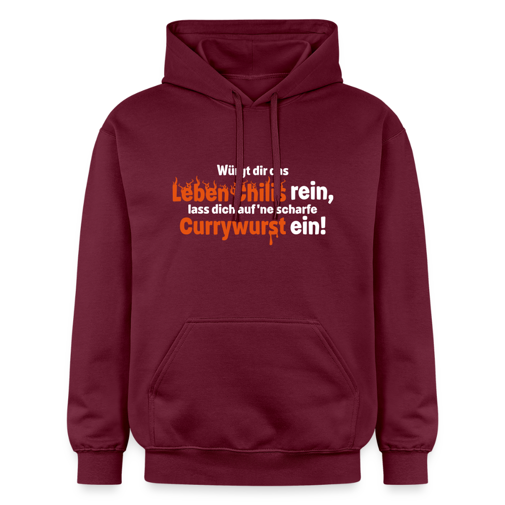 Würgt dir das Leben Chilis rein, lass dich auf 'ne scharfe Currywurst ein! - Hoodie - Maroon