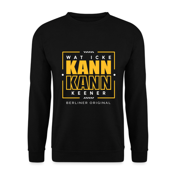 Wat Icke Kann, Kann Keener - Unisex Pullover - Schwarz